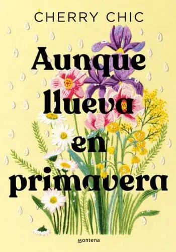 AUNQUE LLUEVA EN PRIMAVERA AUNQUE LLUEVA EN PRIMAVERA Última Versión