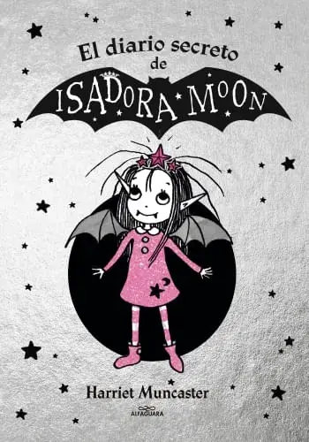 Alta Calidad EL DIARIO SECRETO DE ISADORA MOON EL DIARIO SECRETO DE ISADORA MOON
