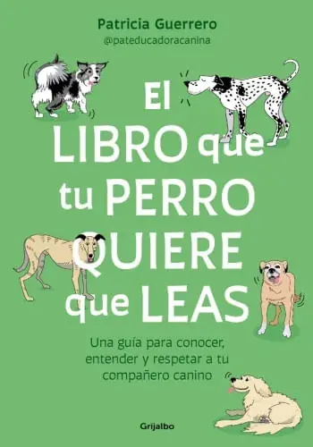 Oferta De Temporada EL LIBRO QUE TU PERRO QUIERE QUE LEAS EL LIBRO QUE TU PERRO QUIERE QUE LEAS