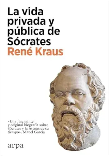 LA VIDA PRIVADA Y PÚBLICA DE SÓCRATES LA VIDA PRIVADA Y PÚBLICA DE SÓCRATES Envío Inmediato
