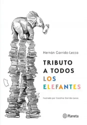 TRIBUTO A TODOS LOS ELEFANTES TRIBUTO A TODOS LOS ELEFANTES Devolución Gratuita