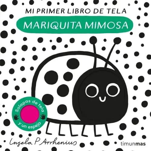 MARIQUITA MIMOSA - MI PRIMER LIBRO DE TELA MARIQUITA MIMOSA - MI PRIMER LIBRO DE TELA No Te Lo Pierdas