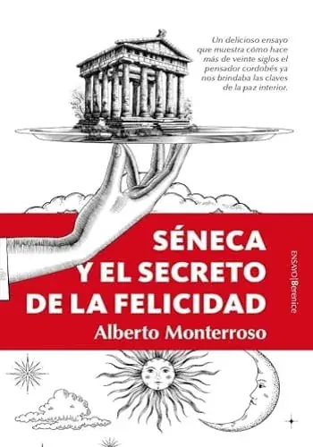 Ordena Ya SENECA Y EL SECRETO DE LA FELICIDAD SENECA Y EL SECRETO DE LA FELICIDAD