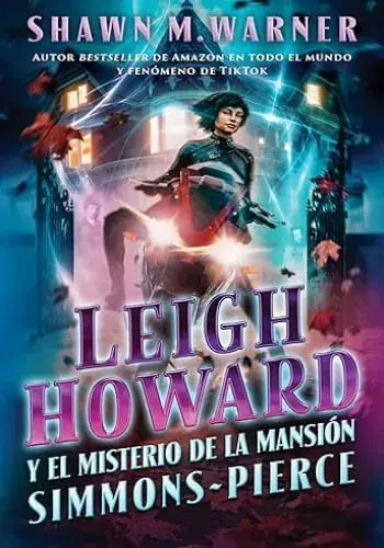LEIGH HOWARD Y EL CASTILLO DE SIMMONS PIERCE LEIGH HOWARD Y EL CASTILLO DE SIMMONS PIERCE Últimas Unidades