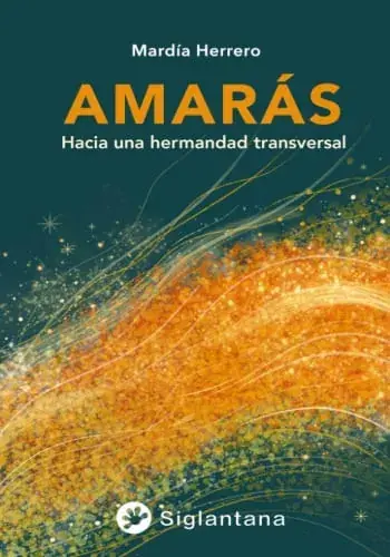 Alta Calidad AMARAS - HACIA UNA HERMANDAD TRANSVERSAL AMARAS - HACIA UNA HERMANDAD TRANSVERSAL
