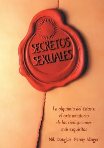 SECRETOS SEXUALES - LA ALQUIMIA DEL EXTASIS SECRETOS SEXUALES - LA ALQUIMIA DEL EXTASIS Mejor Precio