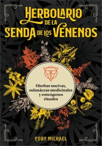 Precio Bajo HERBOLARIO DE LA SENDA DE LOS VENENOS HERBOLARIO DE LA SENDA DE LOS VENENOS