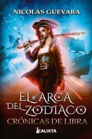 A Buen Precio EL ARCA DEL ZODIACO I CRONICAS DE LIBRA EL ARCA DEL ZODIACO I CRONICAS DE LIBRA