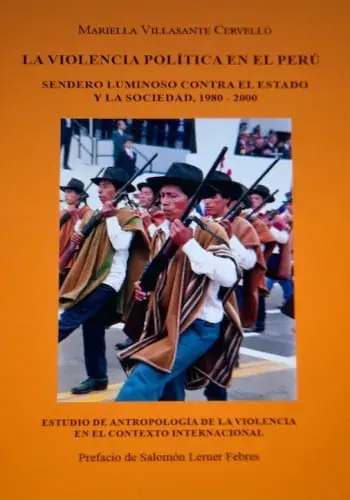 LA VIOLENCIA POLÍTICA EN EL PERÚ - SENDERO LUMINOSO CONTRA EL ESTADO Y LA SOCIEDAD, 1980 - 2000 LA VIOLENCIA POLÍTICA EN EL PERÚ - SENDERO LUMINOSO CONTRA EL ESTADO Y LA SOCIEDAD, 1980 - 2000 Ordena Ya