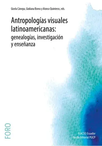 Liquidación ANTROPOLOGIAS VISUALES LATINOAMERICANAS GENEALOGIAS, INVESTIGACION Y ENSEÑANZA ANTROPOLOGIAS VISUALES LATINOAMERICANAS GENEALOGIAS, INVESTIGACION Y ENSEÑANZA