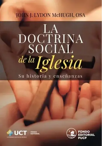 Disponible Ahora LA DOCTRINA SOCIAL DE LA IGLESIA - SU HISTORIA Y ENSEÑANZAS LA DOCTRINA SOCIAL DE LA IGLESIA - SU HISTORIA Y ENSEÑANZAS