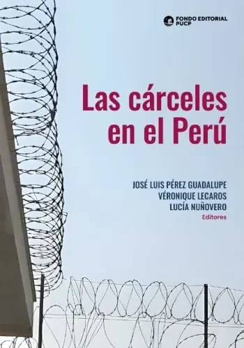 No Te Lo Pierdas LAS CÁRCELES EN EL PERÚ LAS CÁRCELES EN EL PERÚ