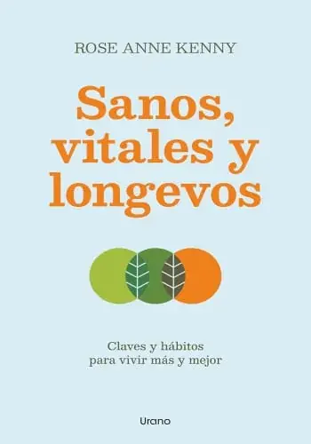 SANOS, VITALES Y LONGEVOS SANOS, VITALES Y LONGEVOS Última Versión