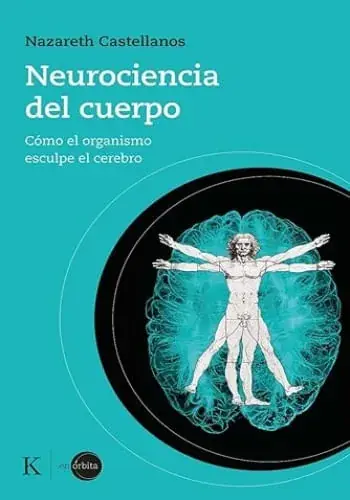 NEUROCIENCIA DEL CUERPO NEUROCIENCIA DEL CUERPO Stock Limitado