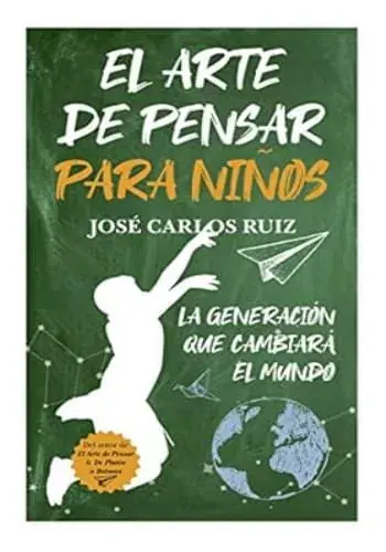 EL ARTE DE PENSAR PARA NIÑOS EL ARTE DE PENSAR PARA NIÑOS Oferta Especial