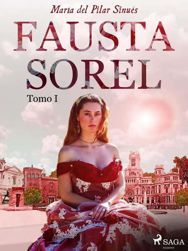 Fausta Sorel. Tomo I Envío Inmediato