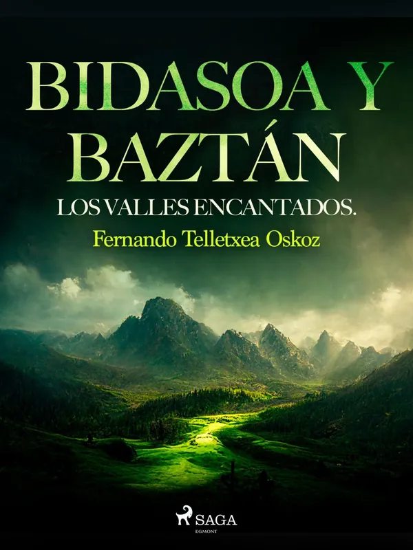 Bidasoa y Baztán. Los valles encantados. Descuento