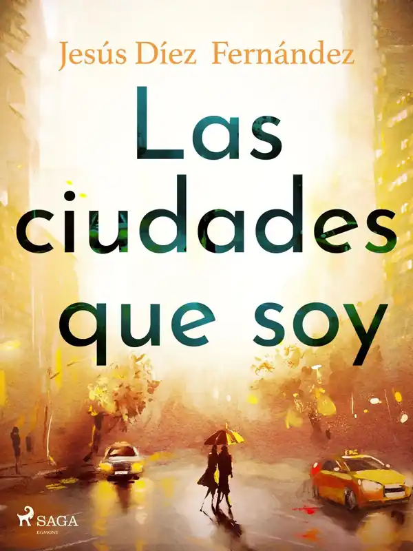 Solo Hoy Las ciudades que soy