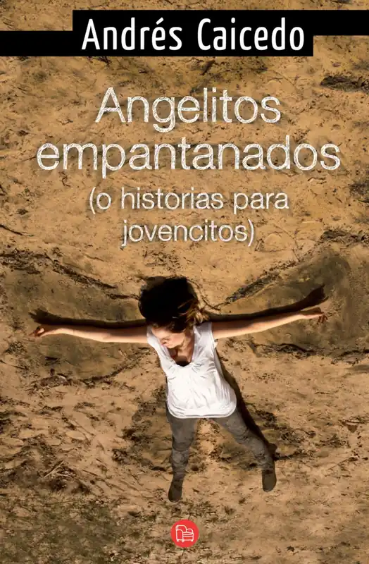 Oferta Limitada Angelitos empantanados (o historias para jovencitos)