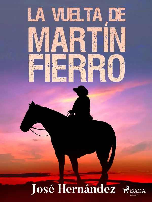 Novedad La vuelta de Martín Fierro