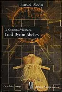 Solo Hoy La Compañia Visionaria Lord Byron - Shelley