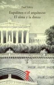 Eupalinos o el Arquitecto. / el Alma y la Danza Compra Hoy