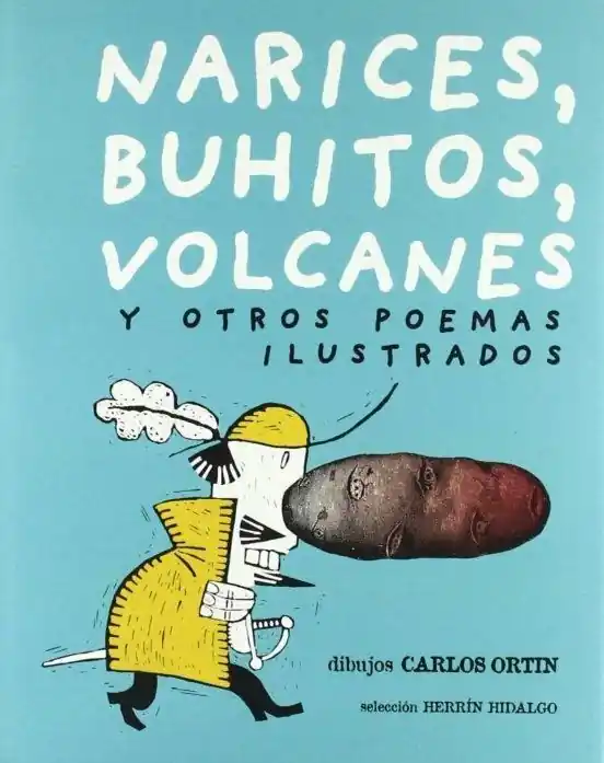 Narices, buhitos, volcanes y otros poemas ilustrados Marca Reconocida