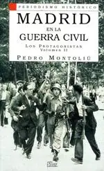 Gran Oferta Madrid en la Guerra Civil. Vol-Ii. los Protagonistas