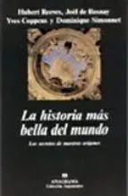 Imprescindible (Must-Have) Historia mas Bella del Mundo, La "Secretos de Nuestros Origenes, Los"