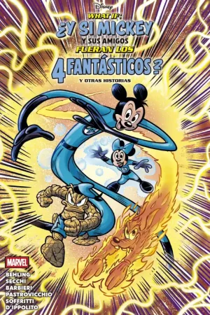 What If ¿Y si Mickey y sus amigos fueran Los 4 Fantásticos? Y otras historias Envío Inmediato