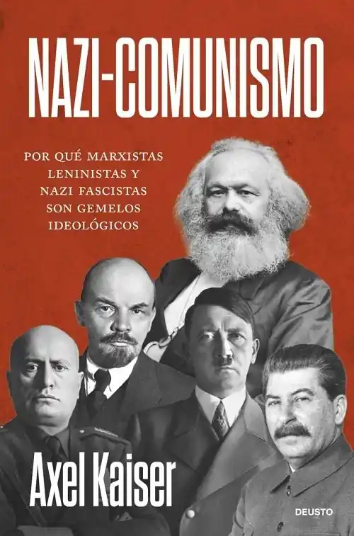 Pago Seguro Nazi-comunismo "Por qué marxistas leninistas y nazi fascistas son gemelos ideológicos"