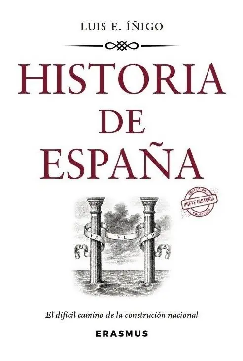 Última Versión Historia de España "El difícil camino de la construcción nacional"