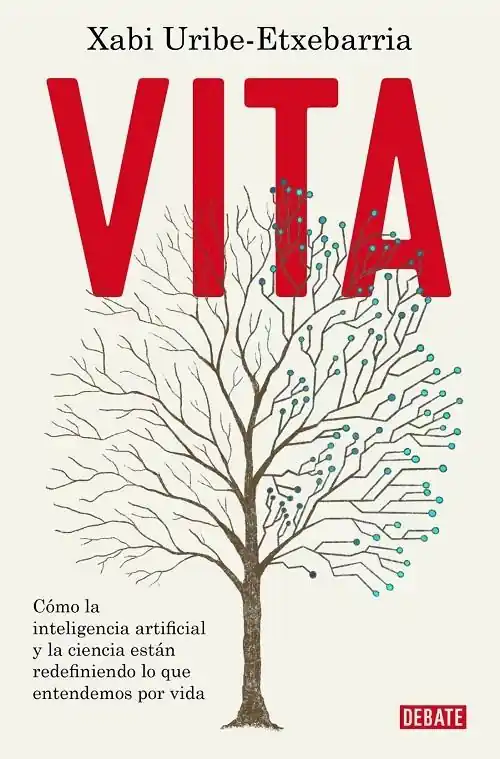Vita "Cómo la inteligencia artificial y la ciencia están redefiniendo lo que entendemos por vida" Directo De Fábrica