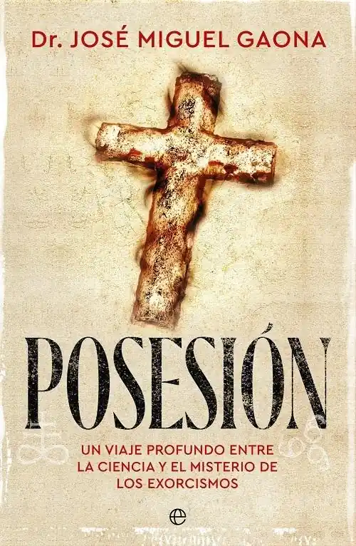 Posesión "Un viaje profundo entre la ciencia y el misterio de los exorcismos" Entrega Rápida