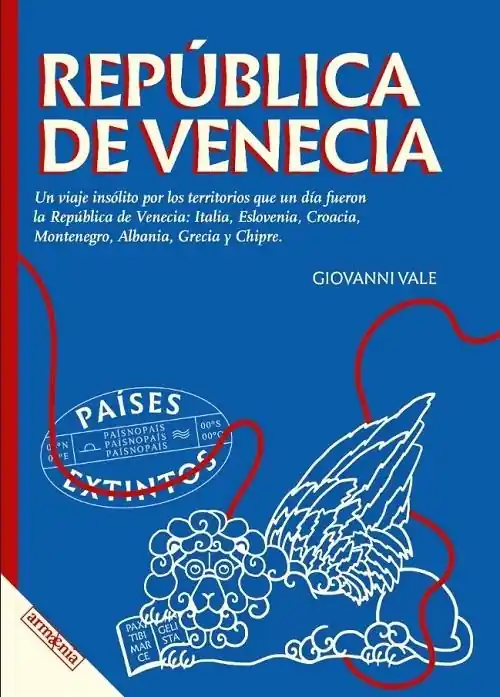 Envío Inmediato República de Venecia "Un viaje inusual por Italia, Eslovenia, Croacia, Montenegro, Albania, Grecia y Chipre"