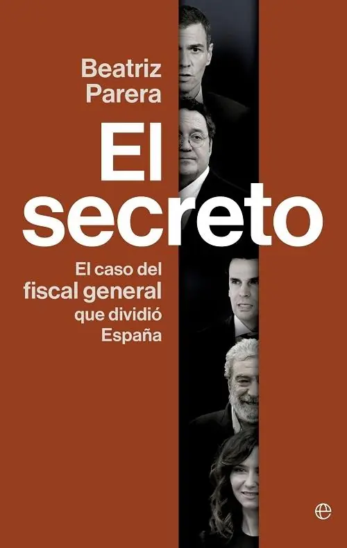 El secreto "El caso del fiscal general que dividió España" A Buen Precio