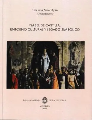 Oferta De Temporada Isabel de Castilla "Entorno cultural y legado simbólico"