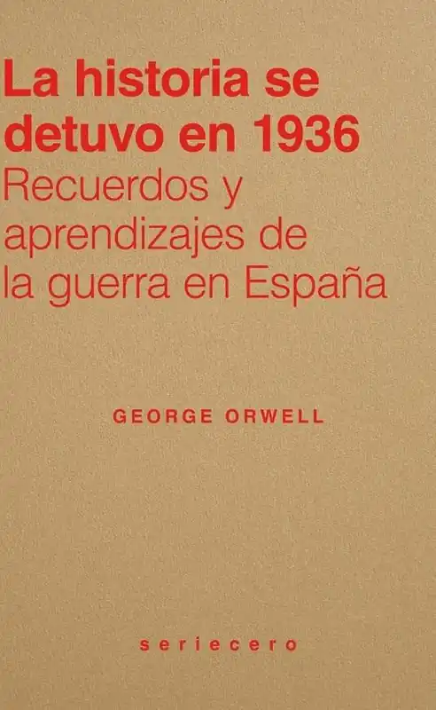 Descuento La historia se detuvo en 1936 "Recuerdos y aprendizajes de la guerra de España"