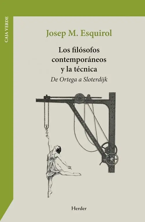 Precio Económico Los filósofos contemporáneos y la técnica "De Ortega a Sloterdijk"