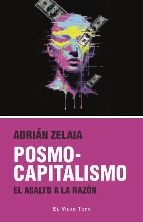 Posmocapitalismo "El asalto a la razón" Liquidación
