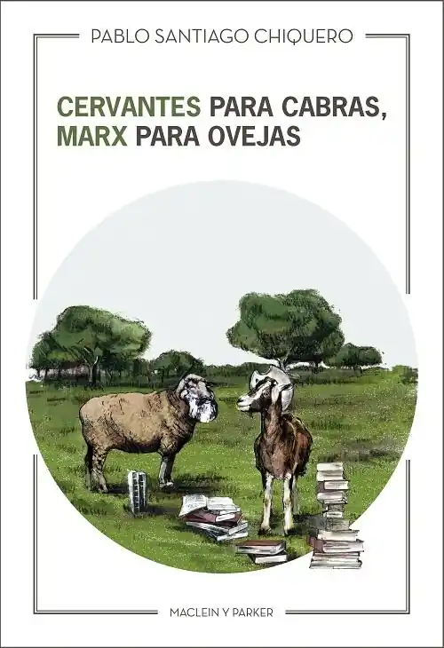 Cervantes para cabras, Marx para ovejas Precio Económico
