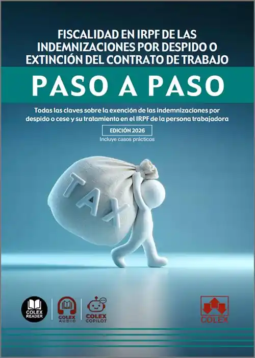 Comprar En Línea Fiscalidad en IRPF de las indemnizaciones por despido o extinción del contrato de trabajo. Paso a paso