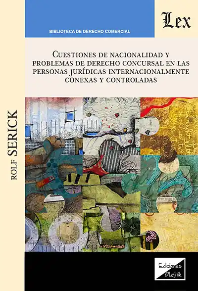Cuestiones de nacionalidad y problemas de Derecho concursal en las personas jurídicas e internacionalmente conexas y controladas Marca Reconocida