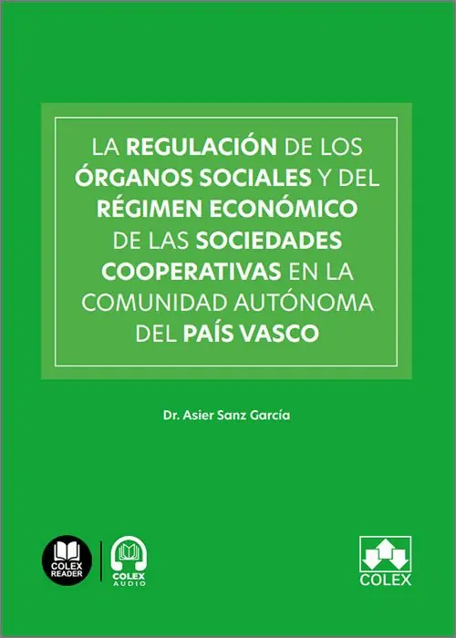 Promoción La regulación de los órganos sociales y del régimen económico de las sociedades cooperativas en la comunidad autónoma del País Vasco