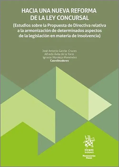 Hacia una nueva reforma de la Ley Concursal Imprescindible (Must-Have)