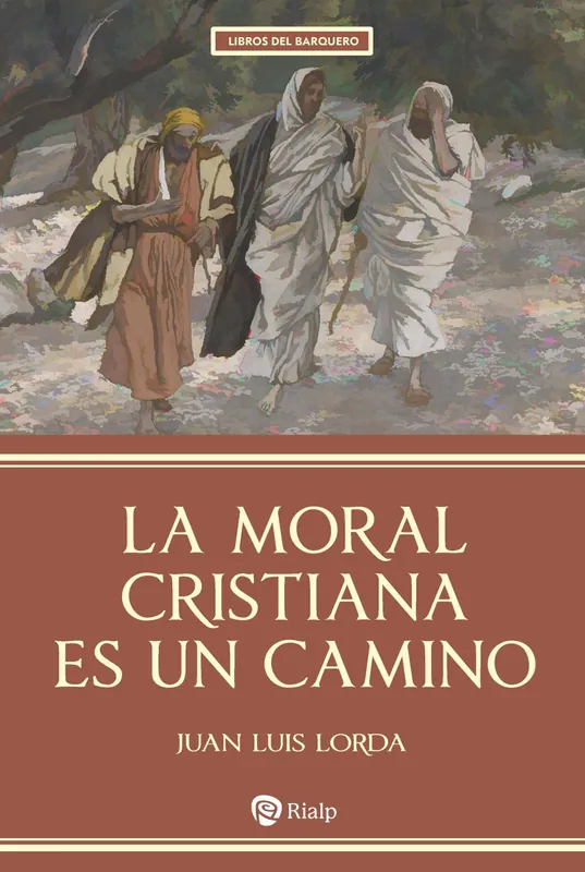 Alta Calidad La moral cristiana es un camino