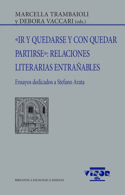 Barato ‘Ir y quedarse y con quedar partirse‘ Relaciones literarias entrañables
