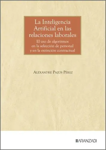 Disponible Ahora La inteligencia artificial en las relaciones laborales