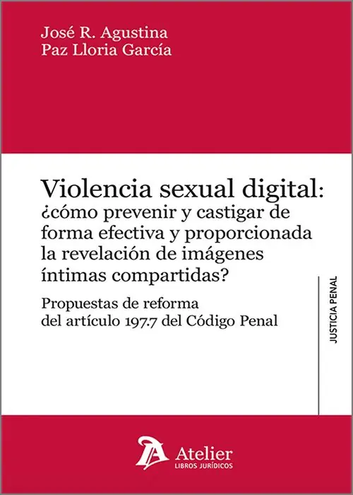 Violencia sexual digital ¿cómo prevenir y castigar de forma efectiva y proporcionada la revelación de imágenes íntimas compartidas? Promoción