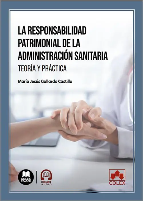 La responsabilidad patrimonial de la Administración sanitaria Disponible Ahora